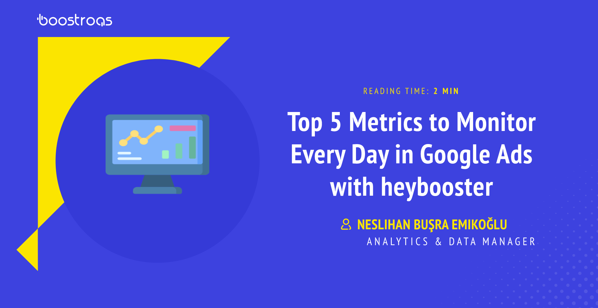 Top 5 Metrics to Monitor Every Day in Google Ads with heybooster